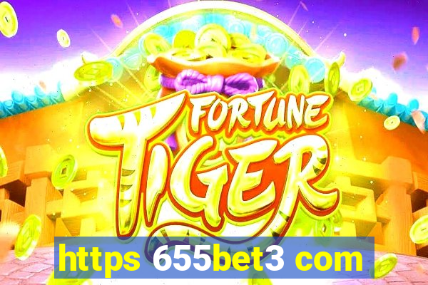 https 655bet3 com